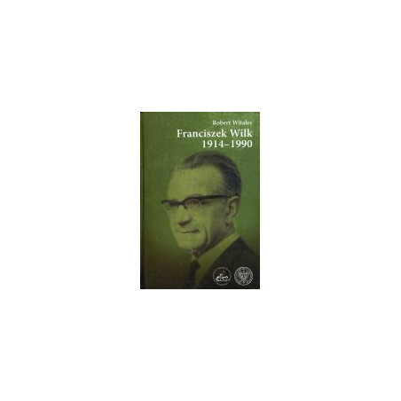 Franciszek Wilk 1914-1990