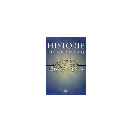 Historie literatury polskiej 1864-1914