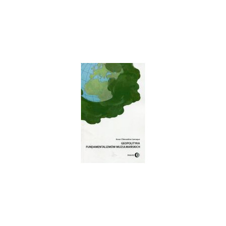Geopolityka fundamentalizmów muzułmańskich