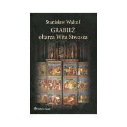 Grabież ołtarza Wita Stwosza
