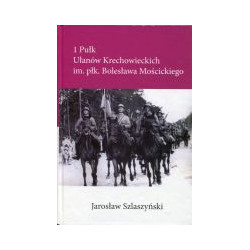 1 Pułk Ułanów Krechowieckich im. płk. Bolesława Mościckiego