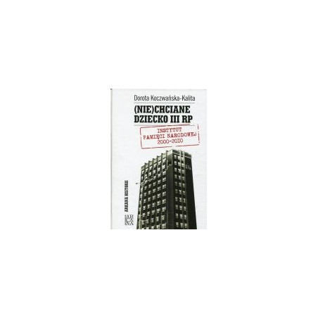 (Nie)chciane dziecko III RP