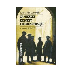 Zamieszki, ekscesy i demonstracje w Krakowie 1918-1939