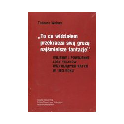 To co widziałem przekracza swą grozą najśmielsze fantazje