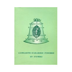 Ludwisarstwo stargardzkie i pomorskie XIV-XVII wieku