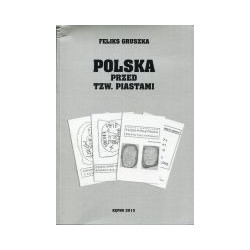Polska przed tzw. Piastami