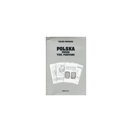 Polska przed tzw. Piastami