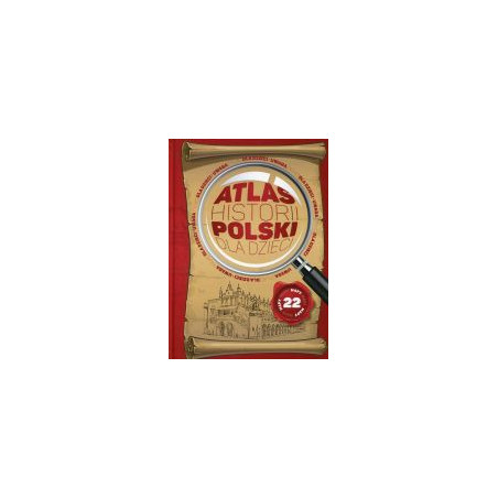 Atlas historii Polski dla dzieci