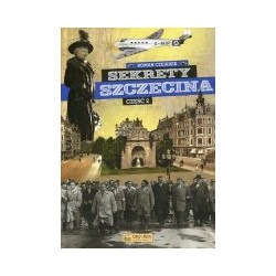 Sekrety Szczecina, część 2