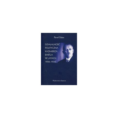 Działalność polityczna Kazimierza Bartla w latach 1926-1930