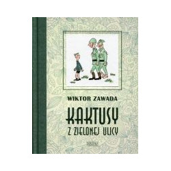Kaktusy z Zielonej ulicy