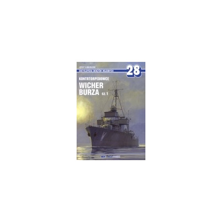28 Kontrtorpedowce Wicher, Burza, cz.1