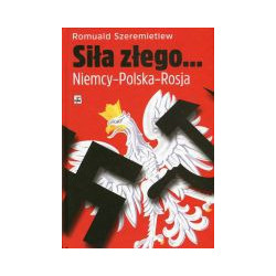 Siła złego...Niemcy-Polska-Rosja