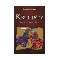 Krucjaty. Wojna o Ziemię Świętą