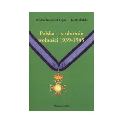 Polska - w obronie wolności 1939-1945
