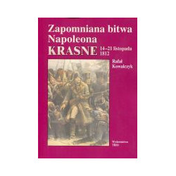 Zapomniana bitwa Napoleona Krasne 14-21 listopada 1812