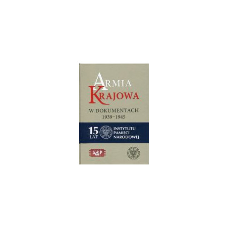 Armia Krajowa w dokumentach 1939-1945 Tom 1 część 1 i 2