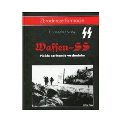 Waffen-SS Piekło na froncie wschodnim