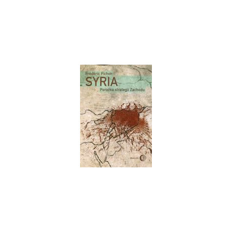 Syria Porażka strategii Zachodu