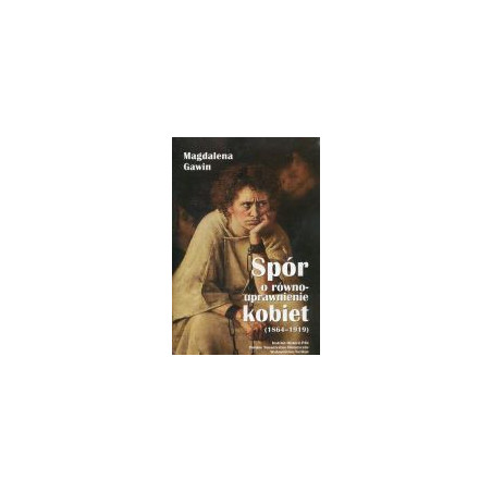 Spór o równouprawnienie kobiet 1864-1919