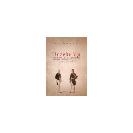 Urzędnicy administracji państwowej Królestwa Polskiego w latach 1815-1866