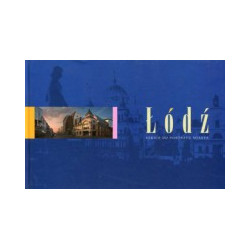Łódź Szkice do portretu miasta