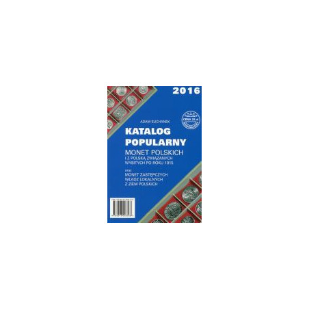 Katalog popularny (2016) monet polskich i z Polską związanych wybitych po roku 1915