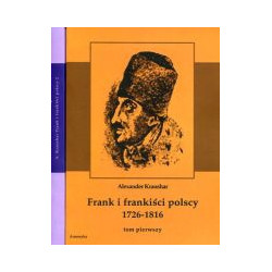 Frank i frankiści polscy 1726-1816 t.1-2