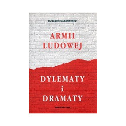 Armii Ludowej dylematy i dramaty
