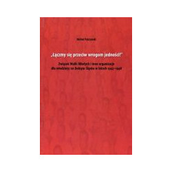 Łączmy się przeciw wrogom jedności!