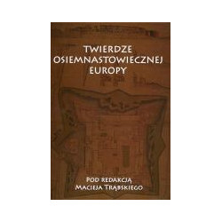Twierdze osiemnastowiecznej Europy