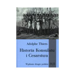 Historia Konsulatu i Cesarstwa Tom 4 Część 2