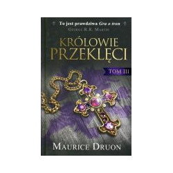 Królowie przeklęci Tom III