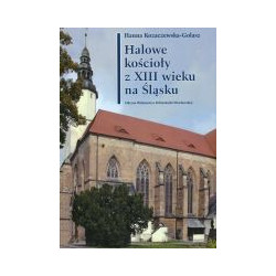 Halowe kościoły z XIII wieku na Śląsku