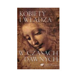 Kobiety i władza w czasach dawnych
