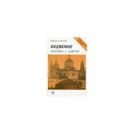 Głębokie Historia i zabytki