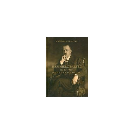 Kazimierz Bartel (1882-1941)