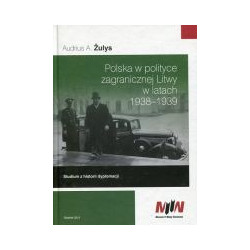 Polska w polityce zagranicznej Litwy w latach 1938-1939