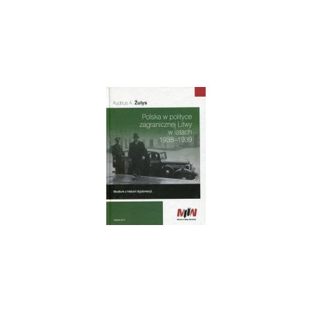 Polska w polityce zagranicznej Litwy w latach 1938-1939