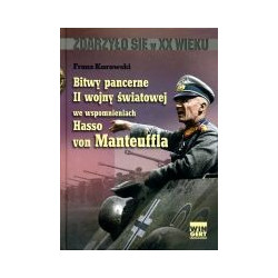 Bitwy pancerne II wojny światowej we wspomnieniach Hasso von Manteuffla