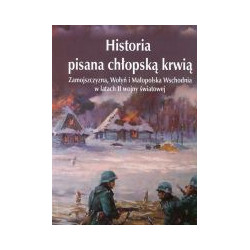 Historia pisana chłopską krwią