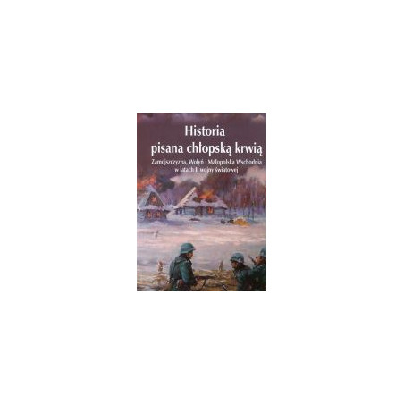 Historia pisana chłopską krwią