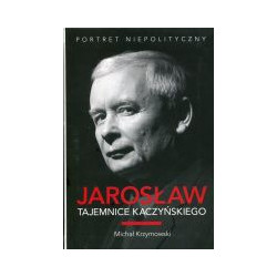Jarosław Tajemnice Kaczyńskiego