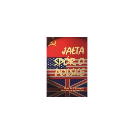 Jałta. Spór o Polskę
