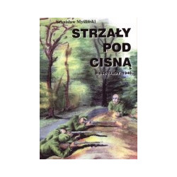Strzały pod Cisną. Bieszczady 1946