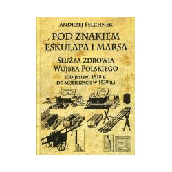 Pod znakiem Eskulapa i Marsa