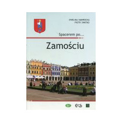 Spacerem po Zamościu