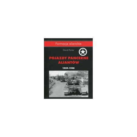 Pojazdy pancerne aliantów 1939-1945