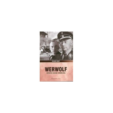 Werwolf Ostatni zaciąg Himmlera