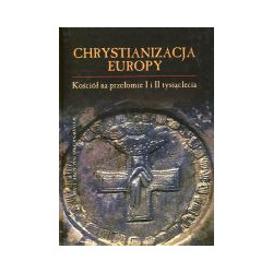 Chrystianizacja Europy, Kościół na przełomie I i II tysiąclecia